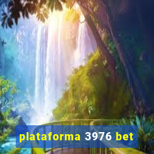 plataforma 3976 bet